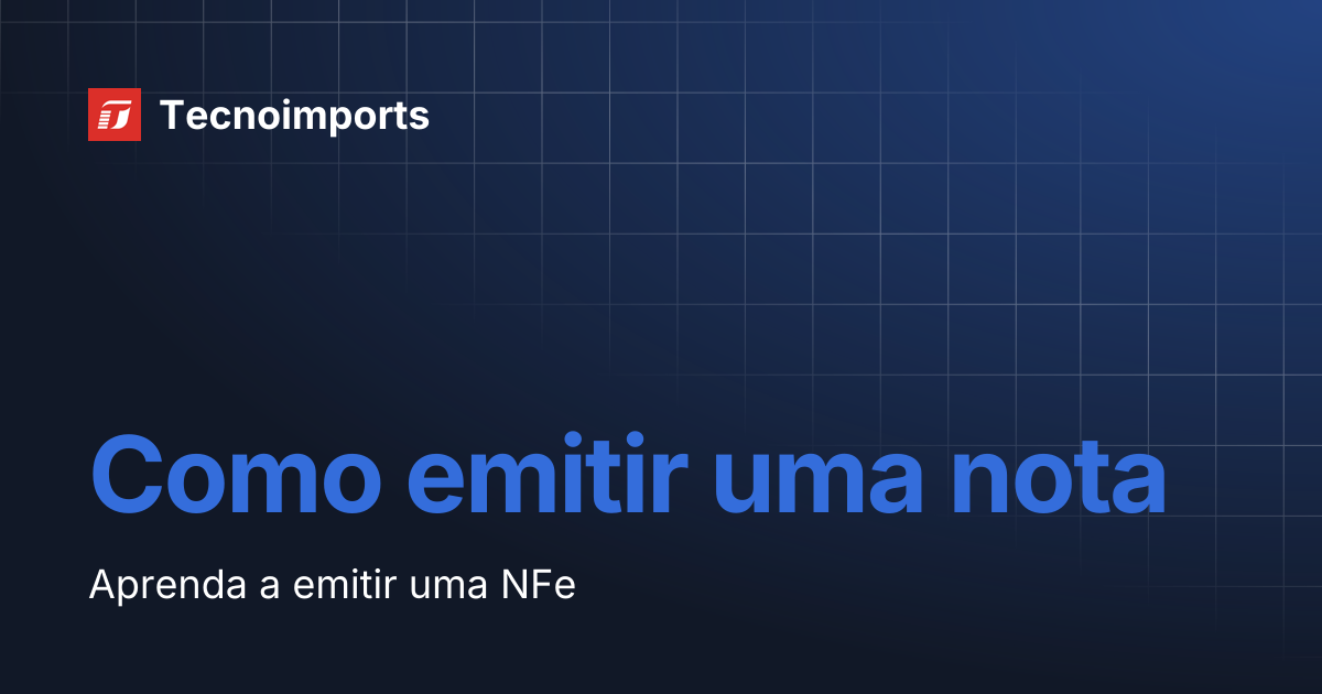 Como emitir uma nota | Tecnoimports